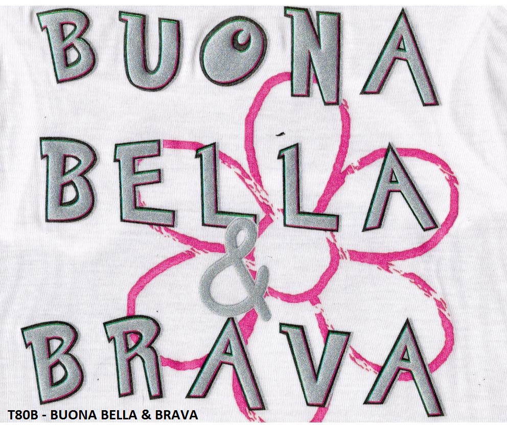 T80B   BUONA BELLA & BRAVA