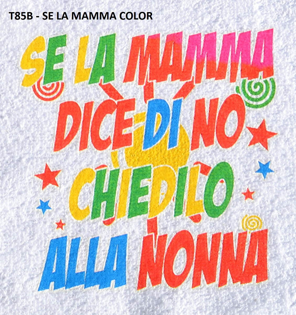T85B   SE LA MAMMA COLOR